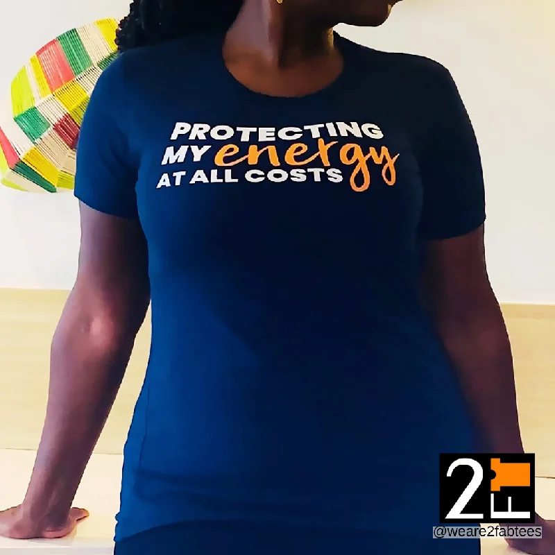 Protecting my Energy | Women's Fitted T-Shirt Chenille Blend Fleece Blend Nylon Blend